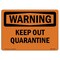 Signmission OSHA WARNING Sign, Quarantine Area, 18in X 12in Peel And Stick Wall Graphic, 12" W, 18" L, Landscape OS-WS-RD-1218-L-12782 - alternate 1